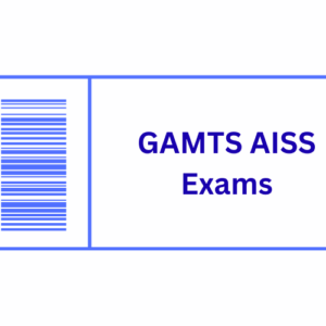 GAMTS-AISS Exam