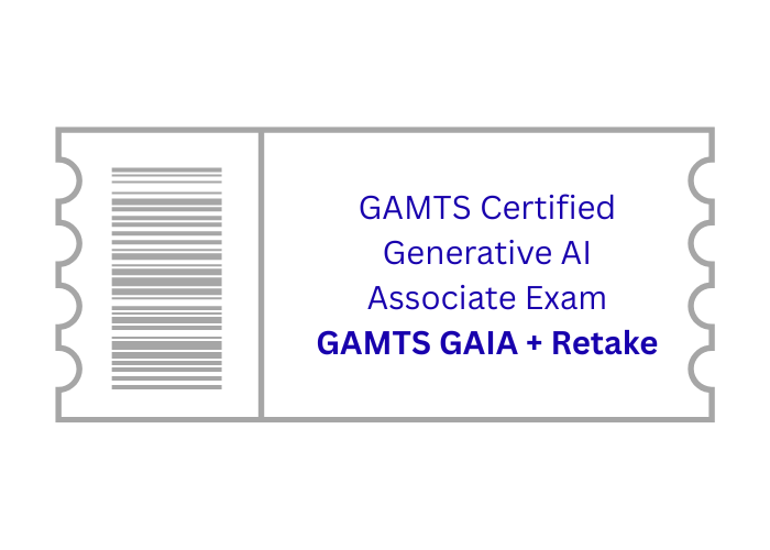 GAMTS-GAIA Certification Exam Voucher Plus Retake